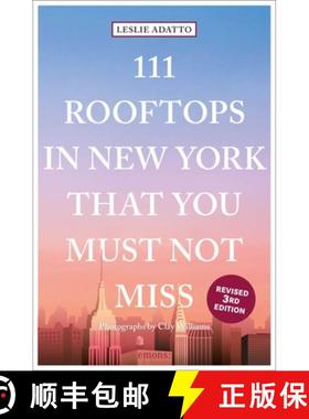 【3-4周达】111 Rooftops in New York That You Must Not Miss [9783740809058]