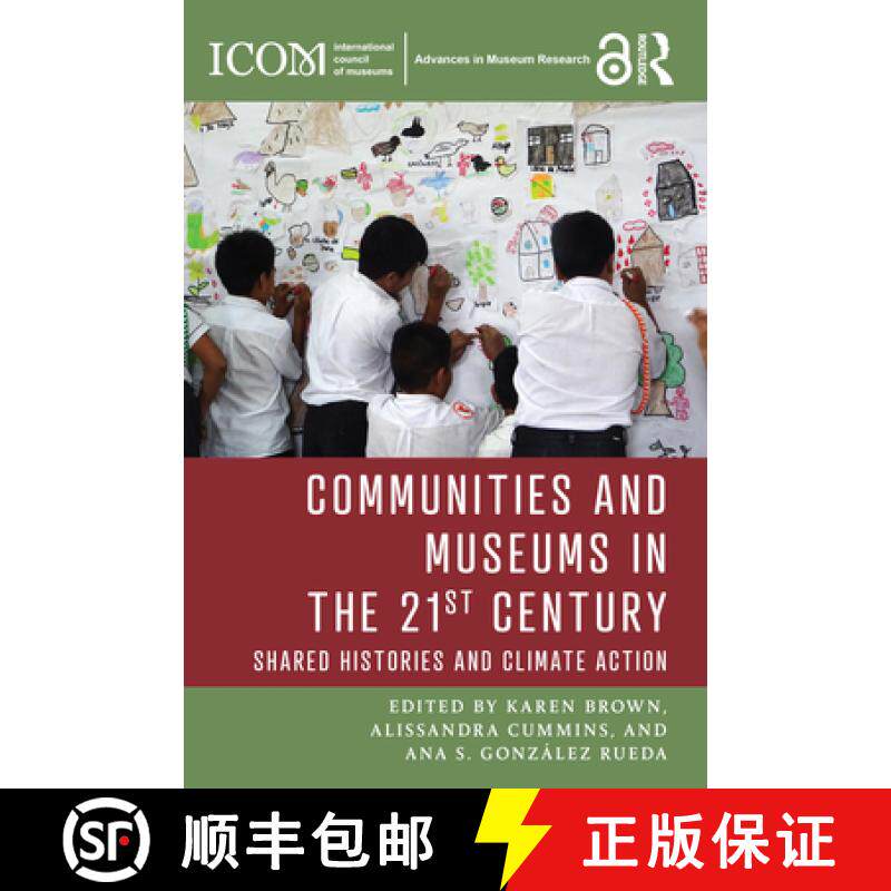 【3-4周达】Communities and Museums in the 21st Century: Shared Histories and Climate Action [9781032288413]