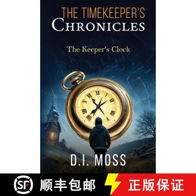 【3-4周达】The Timekeeper's Chronicles: The Keeper's Clock [9798349461743]