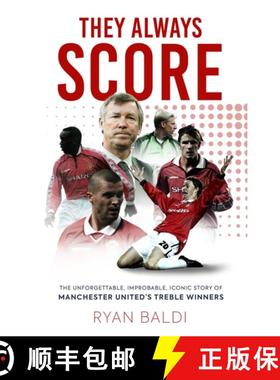 【3-4周达】They Always Score: The Unforgettable, Improbable, Iconic Story of Manchester United’s Tre... [9781913538958]