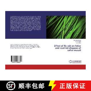 预订 Effect of fly ash on foliar and root rot diseases of safed musali [9786202076357]