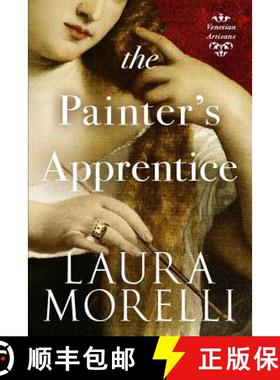 【3-4周达】The Painter's Apprentice: A Novel of 16th-Century Venice [9781942778929]