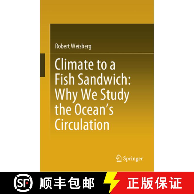 【3-4周达】Climate to a Fish Sandwich: Why We Study the Ocean's Circulation [9783031775918]