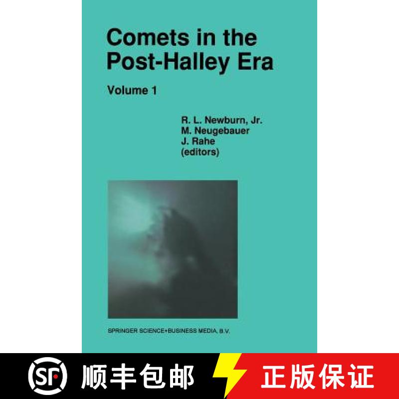 【3-4周达】Comets in the post-Halley Era: In Part Based on Reviews Presented at the 121st Colloquium ... [9789401054942]