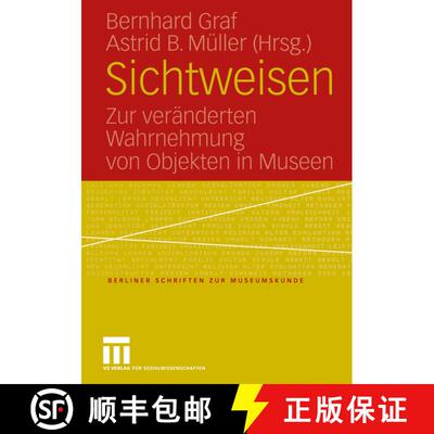 【3-4周达】Sichtweisen : Zur veränderten Wahrnehmung von Objekten in Museen [9783531144894]