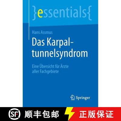 【3-4周达】Das Karpaltunnelsyndrom: Eine UEbersicht Fur AErzte Aller Fachgebiete [9783662453148]