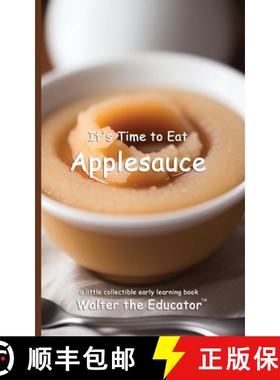 预订 It's Time to Eat Applesauce [9798348103040]