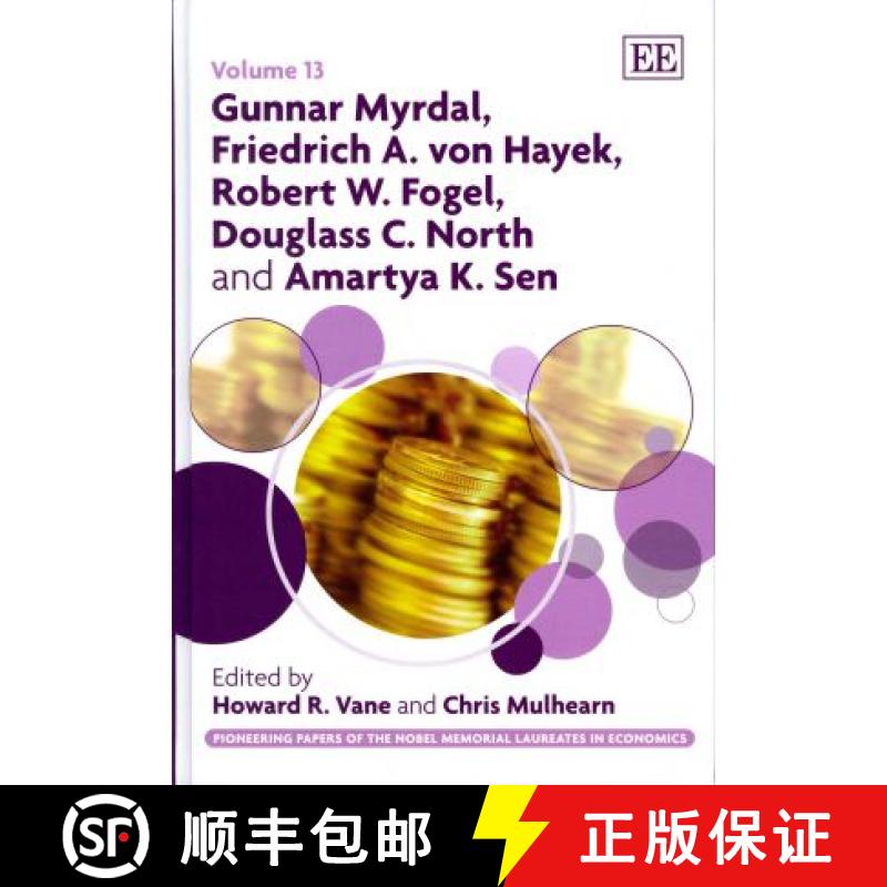 【3-4周达】Gunnar Myrdal, Friedrich A. Von Hayek, Robert W. Fogel, Douglass C. North and Amartya K. Sen [9781849804011]