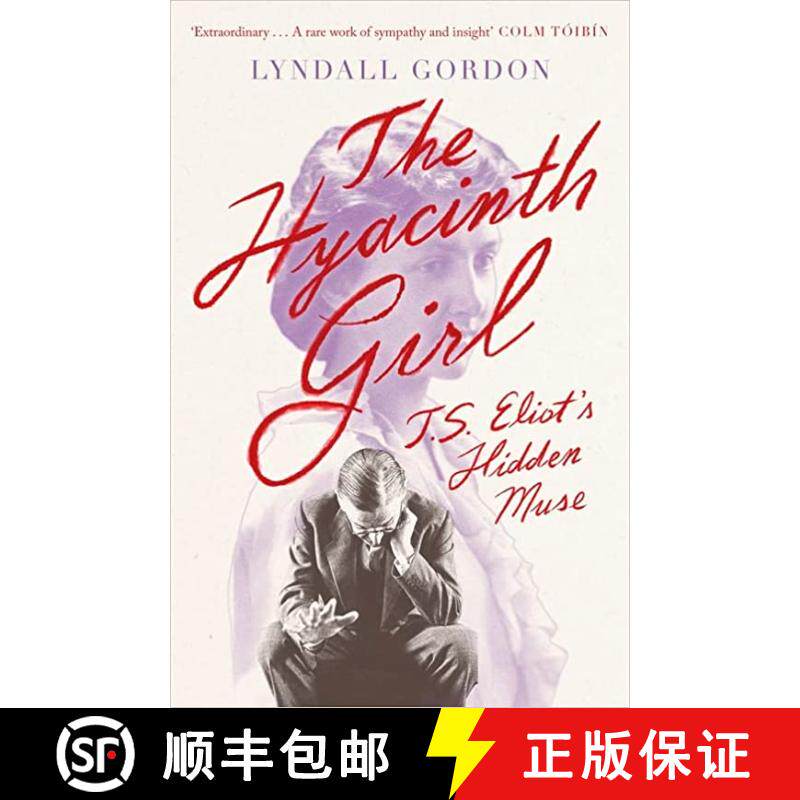 【3-4周达】精装 Hyacinth Girl: T. S. Eliot's Hidden Muse [9780349012117]