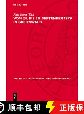 【3-4周达】Vom 24. Bis 26. September 1979 in Greifswald: Bodendenkmalpflege Und Archäologische Forsc... [9783112728680]