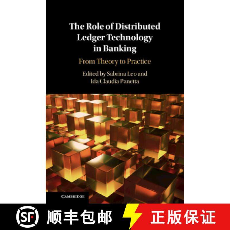 【3-4周达】The Role of Distributed Ledger Technology in Banking: From Theory to Practice [9781009411745]