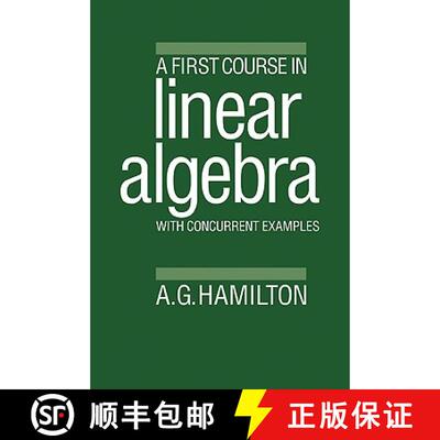 【3-4周达】A First Course in Linear Algebra: With Concurrent Examples [9780521310413]