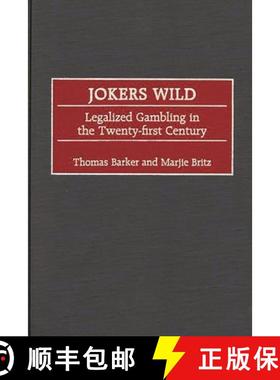 预订 Jokers Wild: Legalized Gambling in the Twenty-first Century [9780275965877]