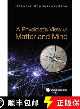 【3-4周达】PHYSICIST'S VIEW OF MATTER AND MIND, A [9789814425414]