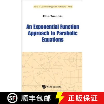 【3-4周达】EXPONENTIAL FUNCTION APPROACH TO PARABOLIC EQUATIONS, AN [9789814616386]