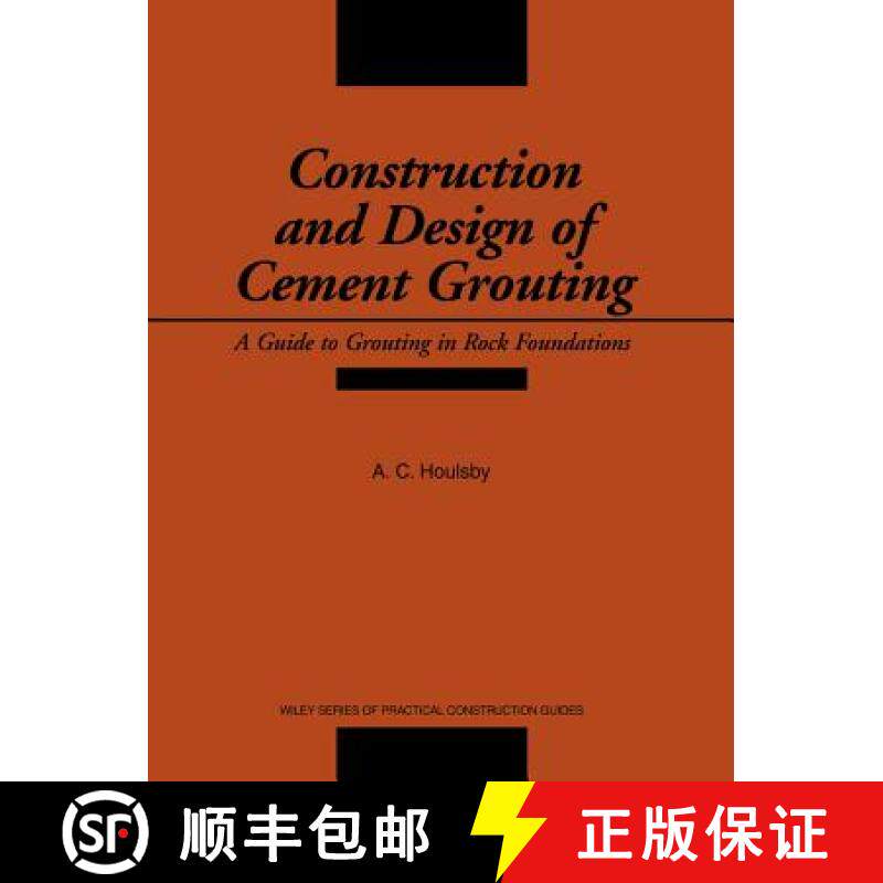 【3-4周达】Construction And Design Of Cement Grouting A Guide To Grouting In Rock Foundations [Wiley... [9780471516293]