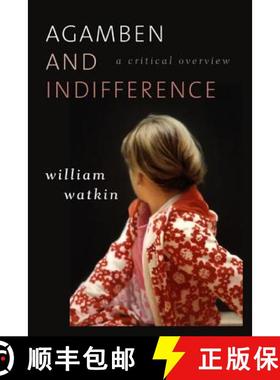 预订 Agamben and Indifference : A Critical Overview [9781783480074]