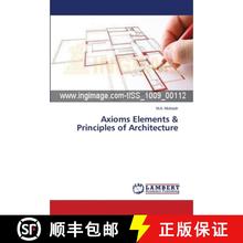 预订 Axioms Elements & Principles of Architecture [9783659359262]
