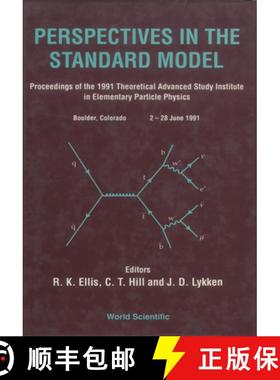 【3-4周达】Perspectives In The Standard Model (Tasi-91) - Proceedings Of The Theoretical Study Instit... [9789810209216]