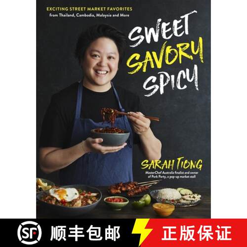 【3-4周达】Sweet, Savory, Spicy: Exciting Street Market Food from Thailand, Cambodia, Malaysia and More [9781645670469]