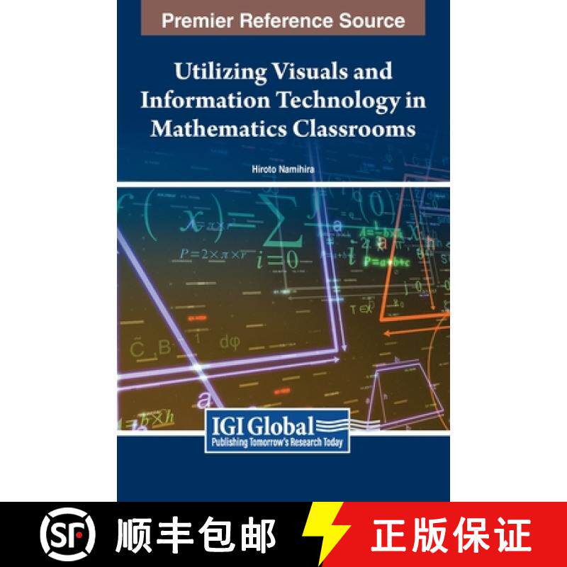 【3-4周达】Utilizing Visuals and Information Technology in Mathematics Classrooms [9781668499870]