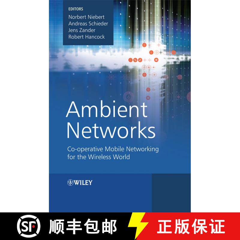 【3-4周达】精装 Ambient Networks - Co-Operative Mobile Networking For The Wireless World [Wiley电子电... [9780470510926]