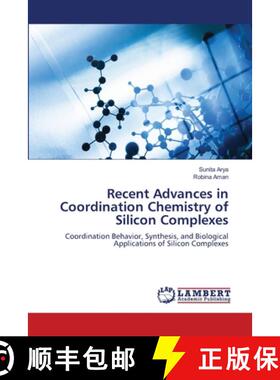 【3-4周达】Recent Advances in Coordination Chemistry of Silicon Complexes [9786209280825]