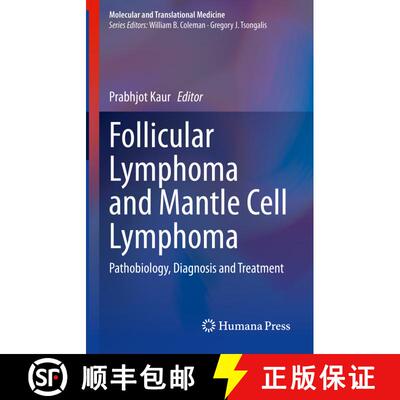 【3-4周达】精装 Follicular Lymphoma and Mantle Cell Lymphoma: Pathobiology, Diagnosis and Treatment [9783030497408]