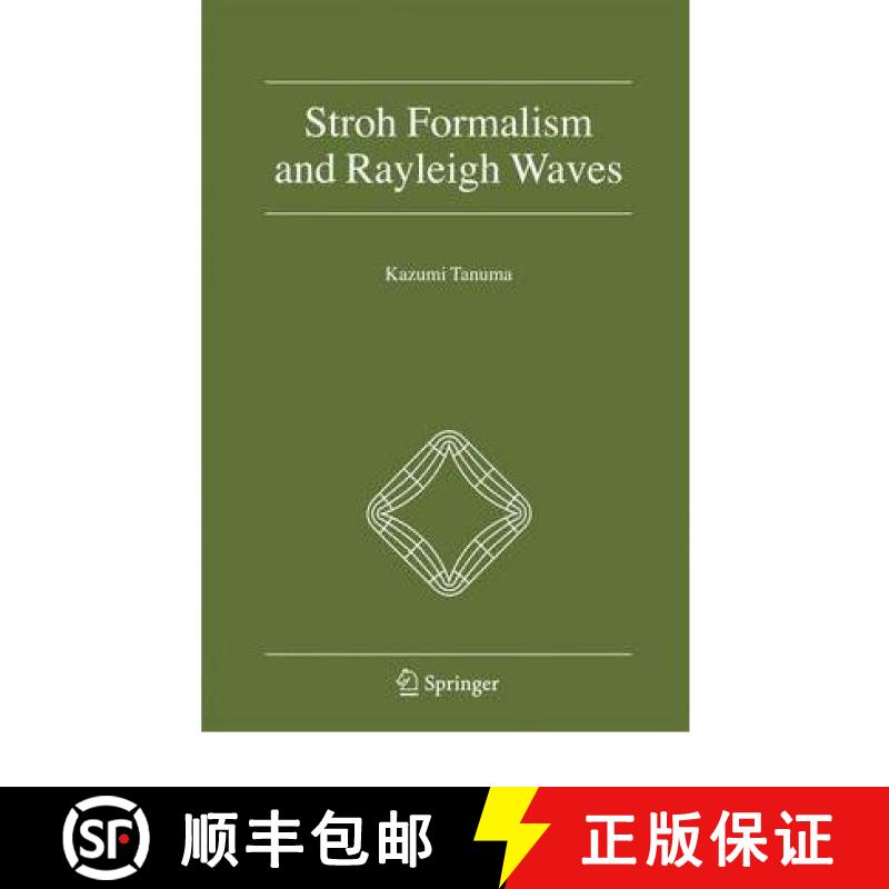 【3-4周达】Stroh Formalism and Rayleigh Waves [9789048176229]