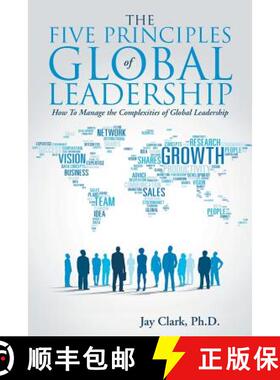 【3-4周达】The Five Principles of Global Leadership: How To Manage the Complexities of Global Leadership [9781490883014]