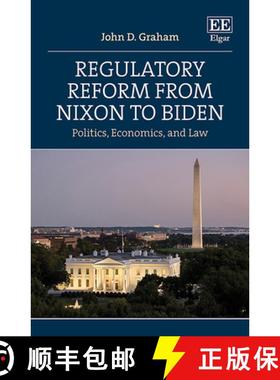 【3-4周达】Regulatory Reform from Nixon to Biden [9781035331932]