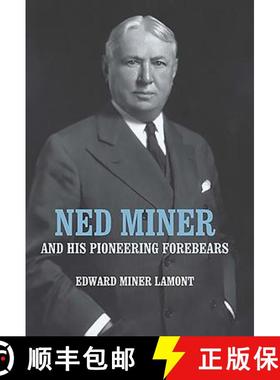 【3-4周达】Ned Miner and His Pioneering Forebears [9781580463843]