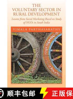 【3-4周达】The Voluntary Sector in Rural Development: Lessons from Social Marketing Based on Study of... [9781482836769]
