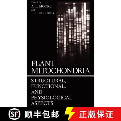 【3-4周达】Plant Mitochondria : Structural, Functional, and Physiological Aspects [9780306425721]