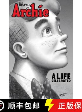 【3-4周达】The Death of Archie: A Life Celebrated [9781627389822]