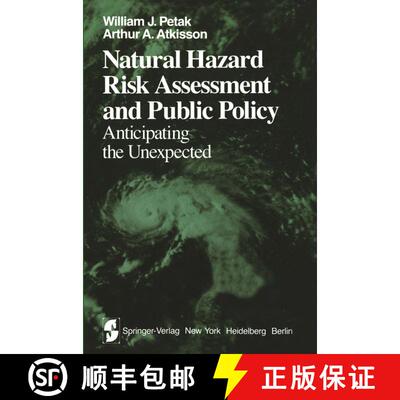 【3-4周达】Natural Hazard Risk Assessment and Public Policy: Anticipating the Unexpected [9781461256885]
