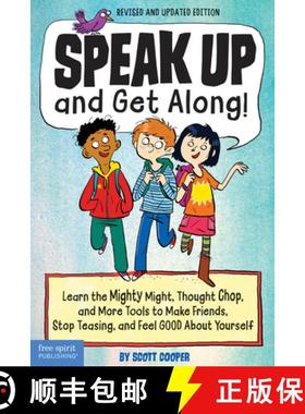 【3-4周达】Speak Up and Get Along!: Learn the Mighty Might, Thought Chop, and More Tools to Make Frie... [9781631983856]