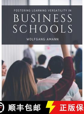 预订 Fostering Learning Versatility in Business Schools [9781954399006]