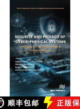 【3-4周达】Security and Privacy of Cyber-Physical Systems: Emerging Trends, Technologies, and Applica... [9788743801290]