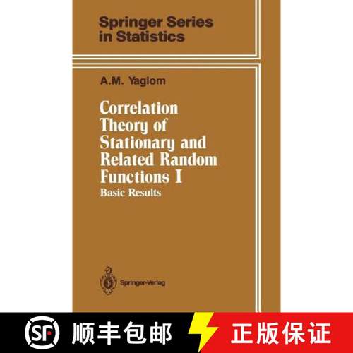【3-4周达】Correlation Theory of Stationary and Related Random Functions: Volume I: Basic Results - C... [9781461290865]