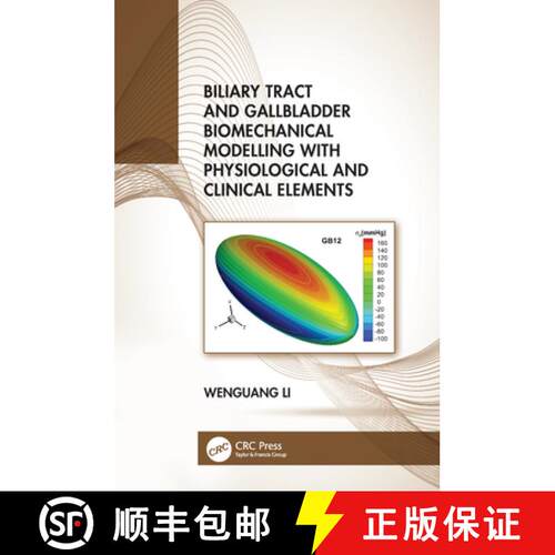 【3-4周达】Biliary Tract and Gallbladder Biomechanical Modelling with Physiological and Clinical Elem... [9780367722333]