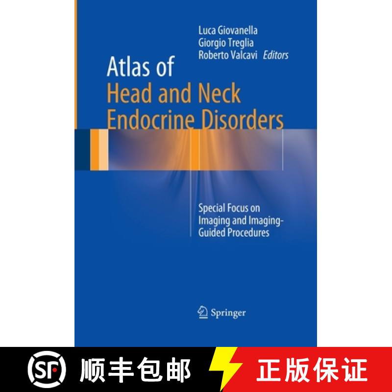 【3-4周达】Atlas of Head and Neck Endocrine Disorders : Special Focus on Imaging and Imaging-Guided P... [9783319360539]