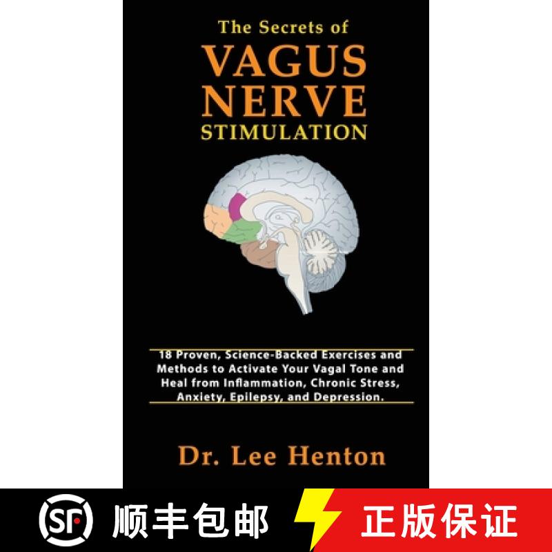 【3-4周达】Secrets of Vagus Nerve Stimulation: 18 Proven, Science-Backed Exercises and Methods to Act... [9781952597046]