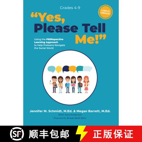 【3-4周达】Yes, Please Tell Me!: Using the PEERspective Learning Approach to Help Preteens Navigate t... [9781942197690]