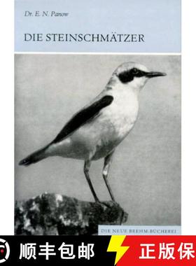 预订 Die Steinschmätzer der Nördlichen Paläarktis [9783894328290]
