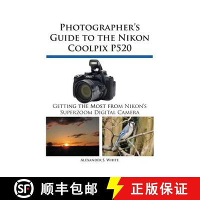 【3-4周达】Photographer's Guide to the Nikon Coolpix P520 [9781937986148]
