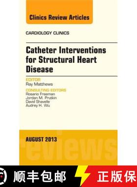 【3-4周达】Catheter Interventions for Structural Heart Disease, an Issue of Cardiology Clinics: Volum... [9780323186018]