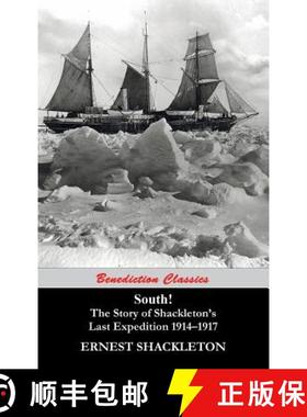 【3-4周达】South!  (Unabridged. with 97 original illustrations): The Story of Shackleton's Last Exped... [9781781396537]