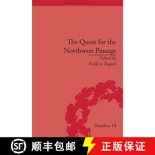 【3-4周达】精装 The Quest for the Northwest Passage: Knowledge, Nation and Empire, 1576-1806: Knowled... [9781848932708]