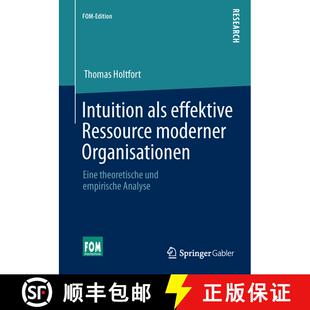 【3-4周达】Intuition als effektive Ressource moderner Organisationen : Eine theoretische und empirisc... [9783658034658]